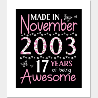 Mother Sister Wife Daughter Made In November 2003 Happy Birthday 17 Years Of Being Awesome To Me You Posters and Art